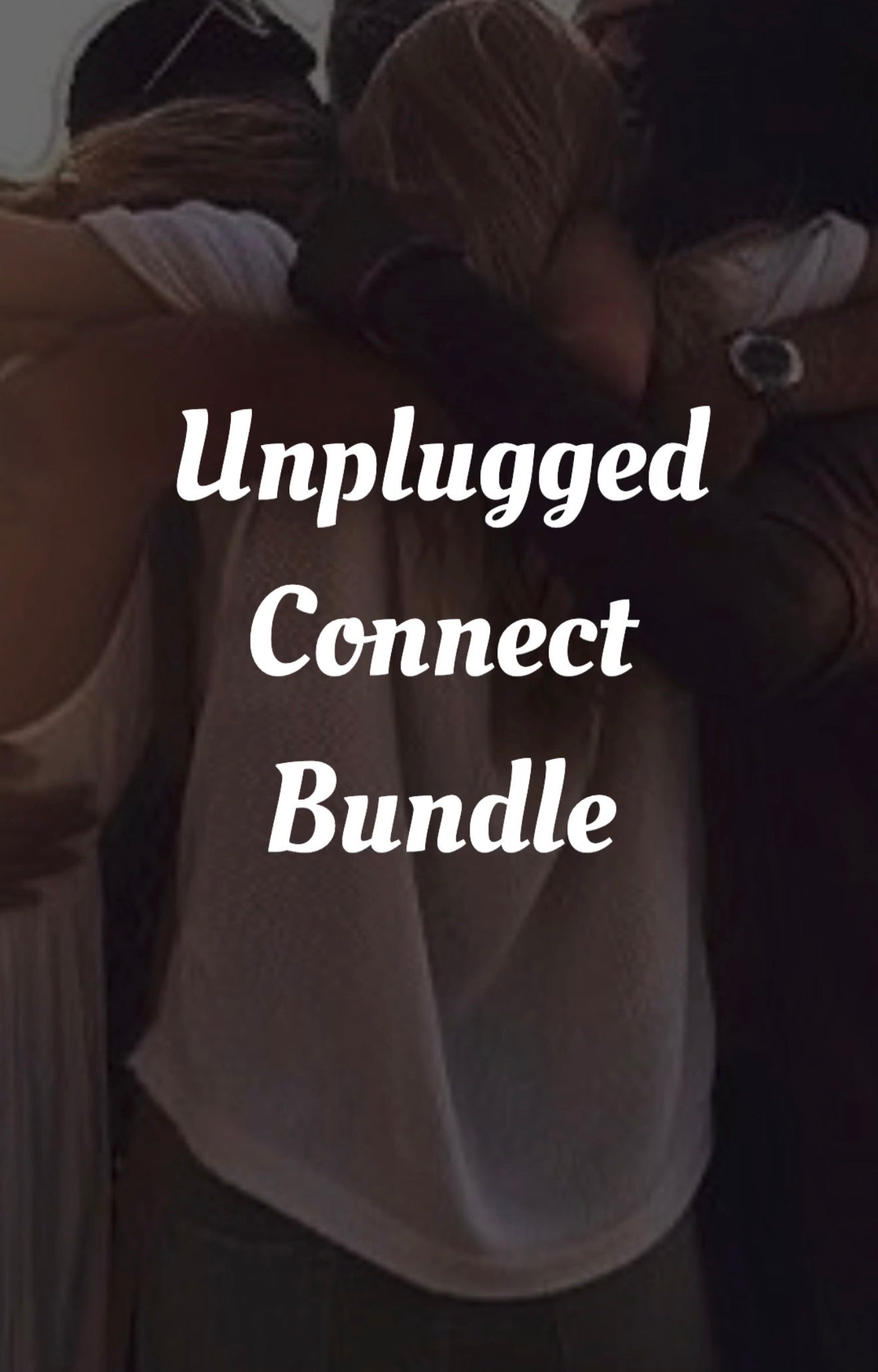 Unplugged Connect: The Complete Conversation Bundle